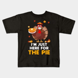 Here For Pie Thanksgiving Funny Turkey Face Mask gobble Gift Kids T-Shirt